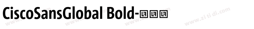CiscoSansGlobal Bold字体转换 CiscoSansGlobal Bold字体转换